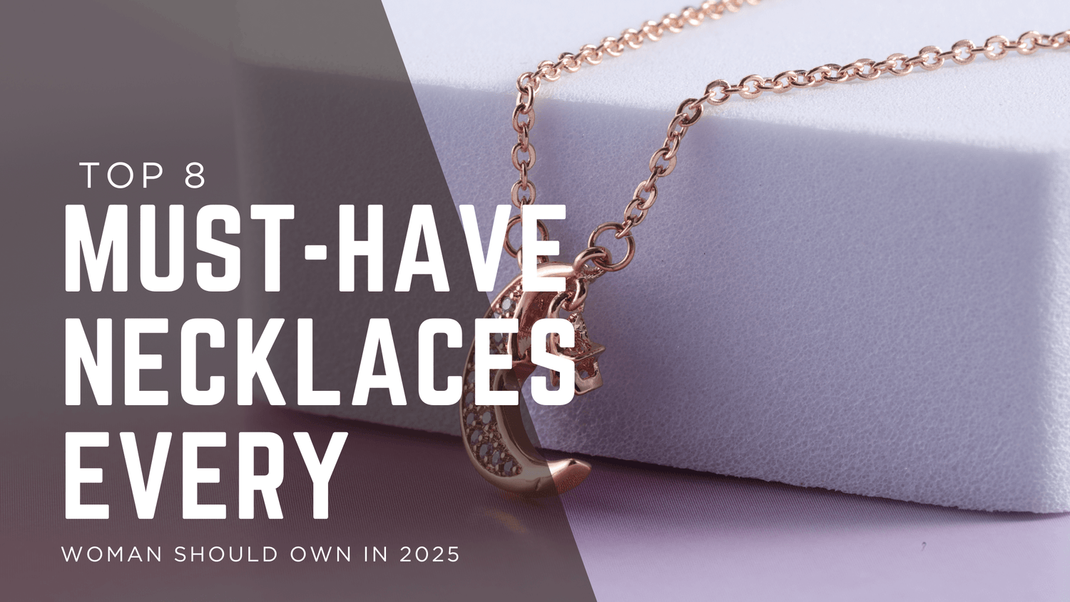 Top 8 Must-Have Necklaces Every Woman Should Own in 2025 - Belliza & Co